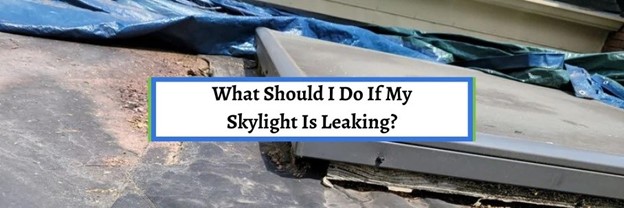leaky skylight